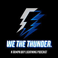 WE THE THUNDER (a Tampa Bay Lightning Fan Podcast)