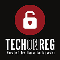 Tech On Reg Podcast