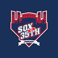 Sox On 35th Podcast - Weekly Show on the Chicago White Sox