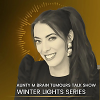 Aunty M Brain Tumours Talk Show