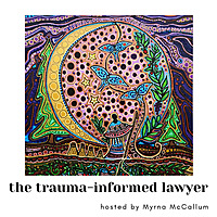 The Trauma-Informed Lawyer