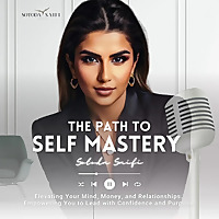 THE SELF MASTERY PODCAST