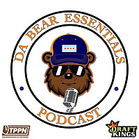 Da Bear Essentials™ - A Chicago Bears Podcast