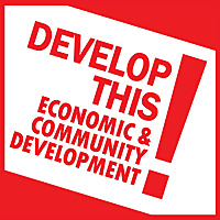 Develop This: Economic and Community Development