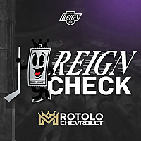 The Reign Check | Ontario Reign