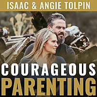 COURAGEOUS PARENTING