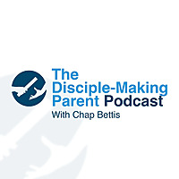 The Disciple-Making Parent