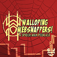 Walloping Websnappers! A Spider-Man Podcast