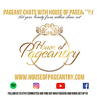 House of Pageantry Podcast
