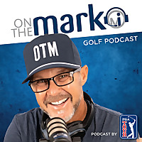 On the Mark Golf Podcast