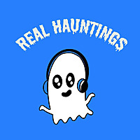 Real Hauntings Real Ghost Stories