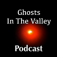 Ghosts In The Valley