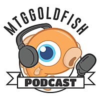 MTGGoldfish Podcast