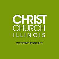Christ Church IL Podcast