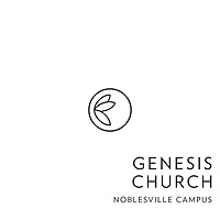 Genesis Church - Noblesville, IN