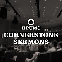 HPUMC - Cornerstone Sermons (Contemporary Worship)