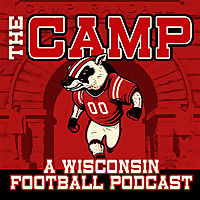 The Camp: A Wisconsin Badgers Football Podcast