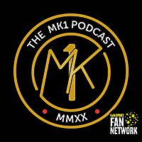 The MK1 Podcast