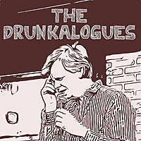 The Drunkalogues