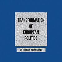 Transformation of European Politics Podcast
