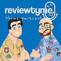 ReviewTyme's Theme Parkcast