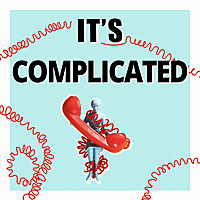 It's Complicated