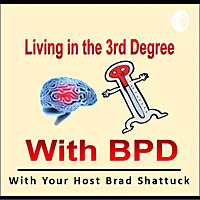 Living In The Third Degree With BPD
