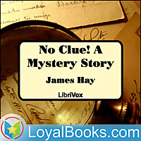 No Clue!  A Mystery Story by James Hay