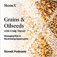Grains & Oilseeds with Craig Turner