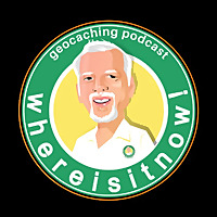 The Whereisitnow Geocaching Podcast