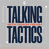 Talking Tactics with Coach Gough