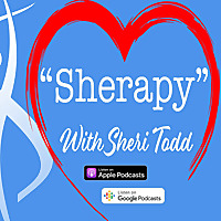 Sherapy with Sheri Todd: Real Talk for Women Over 50