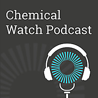 Chemical Watch Podcast