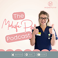 Midwife Pip® Podcast