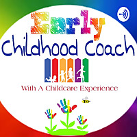 Early Childhood Coach with a Childcare Experience