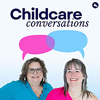 ChildCare Conversations with Kate and Carrie