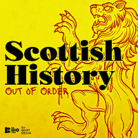 Scottish History Out of Order