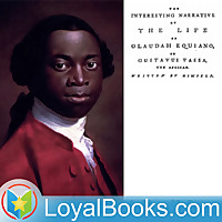 The Interesting Narrative of the Life of Olaudah Equiano, Or Gustavus Vassa, The African by Olaudah 