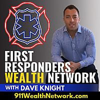 First Responders Wealth Network Real Estate Investing Podcast