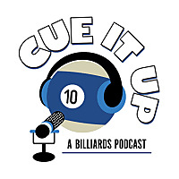 Cue It Up; A Billiards Podcast
