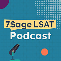 The 7Sage LSAT Podcast