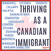 Thriving As A Canadian Immigrant