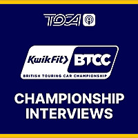 Official British Touring Car Championship Podcasts & Interviews