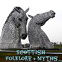 Scottish Folklore & Myths