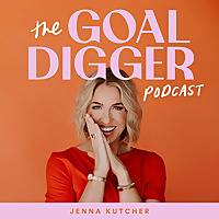 The Goal Digger Podcast | Top Business and Marketing Podcast for Creatives, Entrepreneurs, and Women in Business