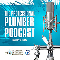 The Professional Plumber Podcast