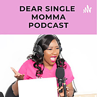 Dear Single Momma