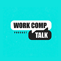 Work Comp Talk Podcast