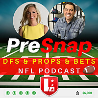 PreSnap NFL DFS & Props Cast.