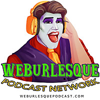 WEBurlesque Podcast Network